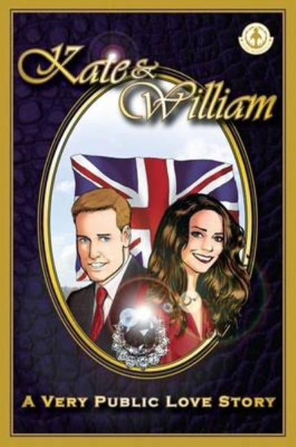 Kate & William - A Very Public Love Story by Johnston, Rich