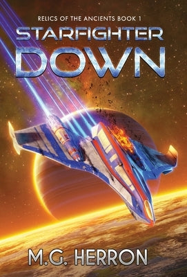 Starfighter Down by Herron, M. G.