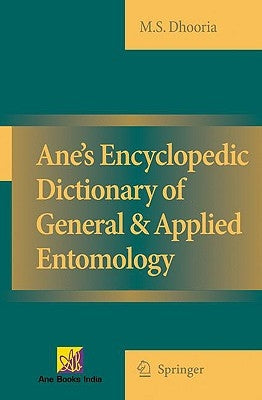 Ane's Encyclopedic Dictionary of General & Applied Entomology by Dhooria, Manjit S.