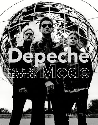 Depeche Mode: Faith & Devotion by Gittins, Ian