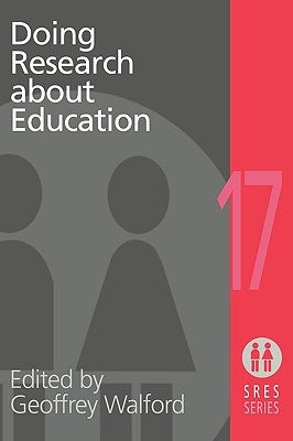 Doing Research About Education by Walford, Geoffrey