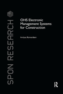 OHS Electronic Management Systems for Construction by Kamardeen, Imriyas