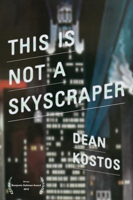 This Is Not a Skyscraper by Kostos, Dean
