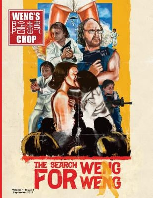 Weng's Chop #4 (The Search for Weng Weng Cover) by O'Neill, Matt