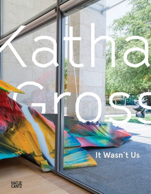 Katharina Grosse: It Wasn't Us by Grosse, Katharina
