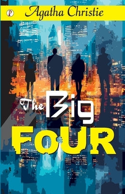 The Big Four by Christie, Agatha