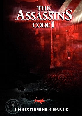 The Assassins Code 1 by Chance, Christopher