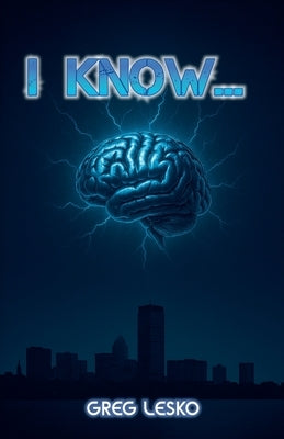 I Know .. by Lesko, Greg