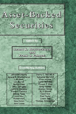 Asset-Backed Securities by Bhattacharya, Anand K.