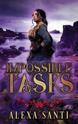 Impossible Tasks by Santi, Alexa