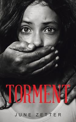 Torment by Zetter, June