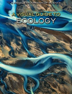 A Visual Guide to Ecology by Malizia, Diana