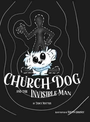 Church Dog and the Invisible Man by Mattes
