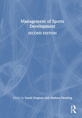 Management of Sports Development by Girginov, Vassil