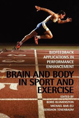 Brain Body in Sport Exercise by Blumenstein, Boris