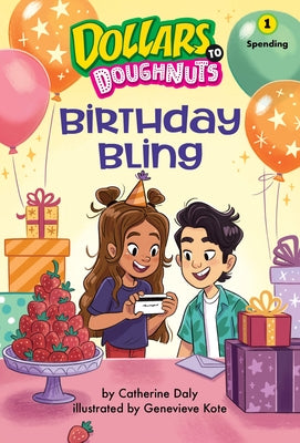 Birthday Bling (Dollars to Doughnuts Book 1): Spending by Daly, Catherine