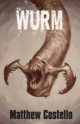 Wurm by Costello, Matthew