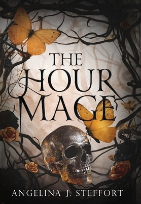 The Hour Mage by Steffort, Angelina J.