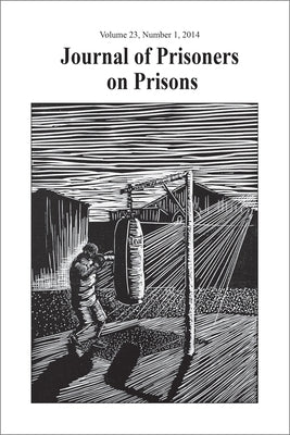 Journal of Prisoners on Prisons V23 #1 by Piché, Justin