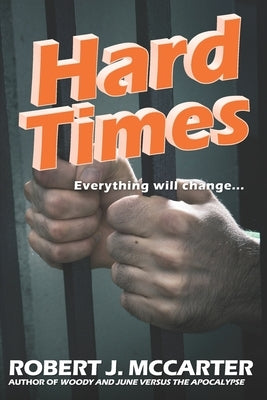 Hard Times by McCarter, Robert J.