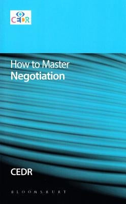 How to Master Negotiation by Cedr