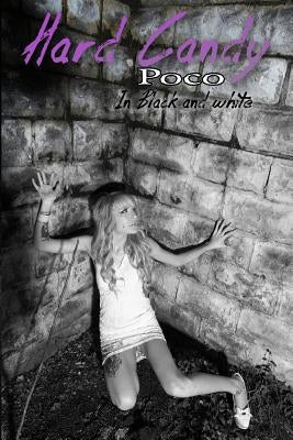 Hard Candy Photos, Poco, Black and White by Clarke, Bob