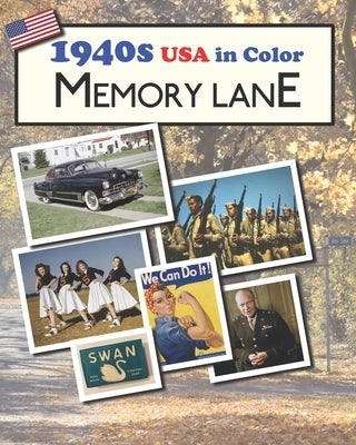 1940s USA in Color Memory Lane: large print book for dementia patients by Morrison, Hugh