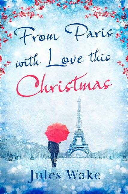 From Paris with Love This Christmas by Wake, Jules
