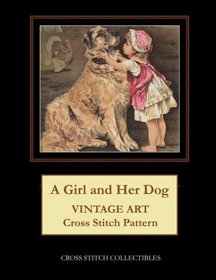 A Girl and Her Dog: Vintage Art Cross Stitch Pattern by George, Kathleen