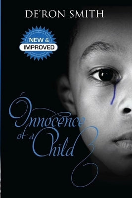 Innocence Of A Child by Smith, De'ron