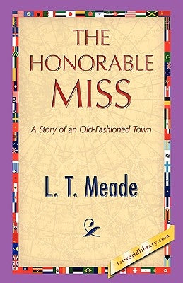The Honorable Miss by Meade, L. T.