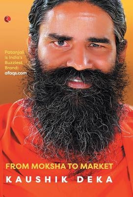 The Baba Ramdev Phenomenon by Deka, Kaushik