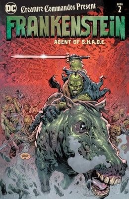 Creature Commandos Present: Frankenstein, Agent of S.H.A.D.E. Book Two by Lemire, Jeff