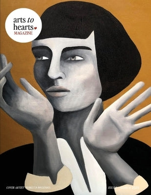 Arts To Hearts Magazine #2 by Arora, Charuka