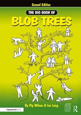 The Big Book of Blob Trees by Wilson, Pip