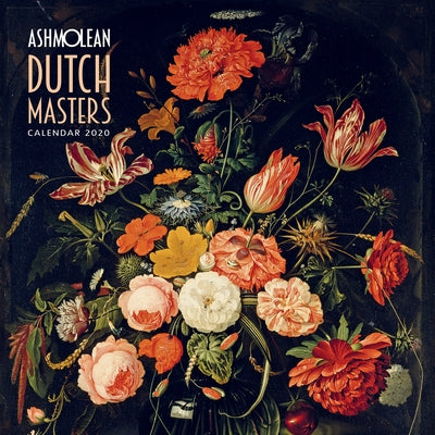 Ashmolean Museum - Dutch Masters Wall Calendar 2020 (Art Calendar) by Flame Tree Studio