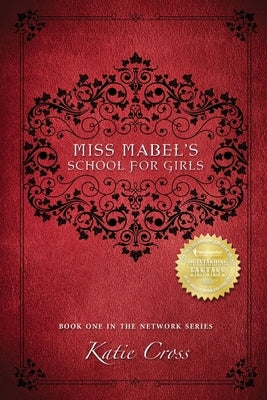Miss Mabel's School for Girls by Cross, Katie