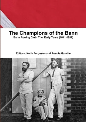 The Champions of the Bann by Gamble, Ronnie