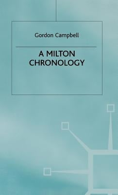 Milton Chronology by Campbell, G.