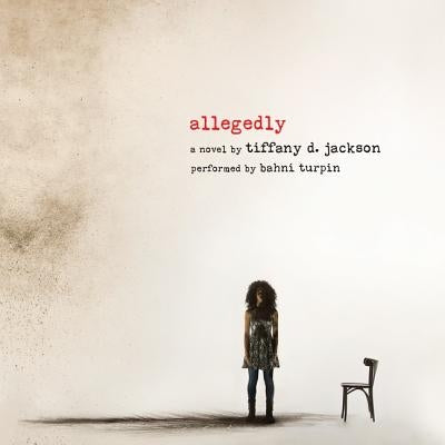 Allegedly by Jackson, Tiffany D.