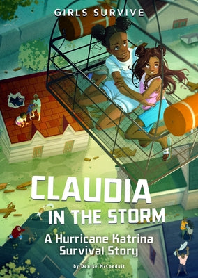 Claudia in the Storm: A Hurricane Katrina Survival Story by Ficorilli, Francesca