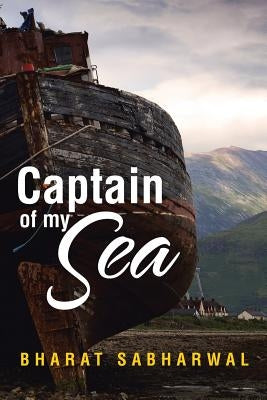 Captain of my Sea by Sabharwal, Bharat