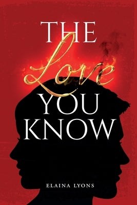 The Love You Know by Lyons, Elaina
