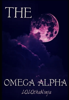 The Omega Alpha: a gay romance werewolf fiction book about love and drama by Thaninja, Lolo