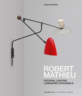 Robert Mathieu: Rational Lighting by Mathieu, Robert