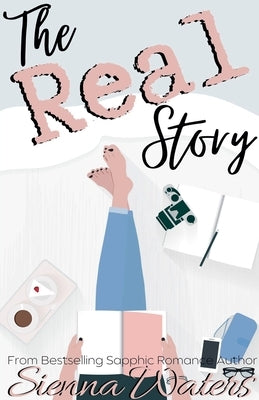 The Real Story by Waters, Sienna