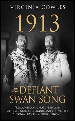 1913 The Defiant Swan Song by Cowles, Virginia
