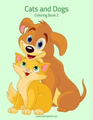 Cats and Dogs Coloring Book 2 by Snels, Nick
