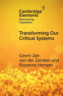 Transforming our Critical Systems by Van Der Zanden, Gerardus (Gj)