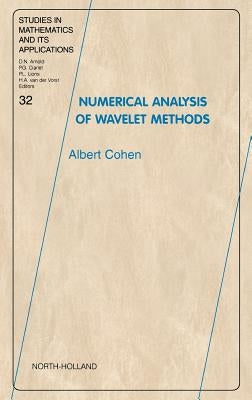 Numerical Analysis of Wavelet Methods: Volume 32 by Cohen, A.